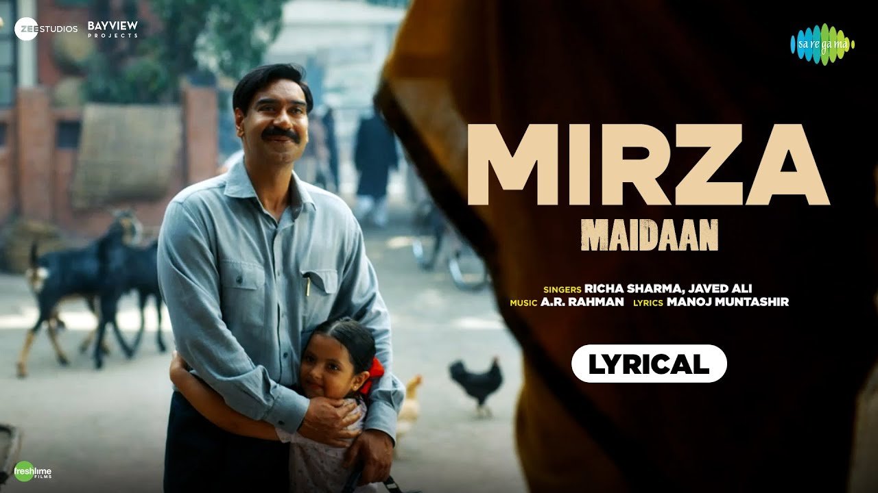 Mirza Lyrics English Translation – Maidaan