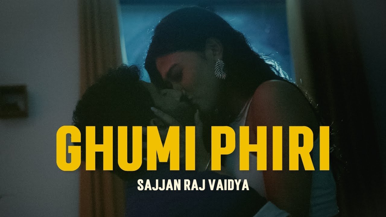 Ghumi Phiri Lyrics English (Meaning) – Sajjan Raj Vaidya