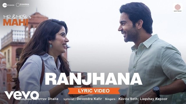 Ranjhana Lyrics English Translation –  Mr. & Mrs. Mahi
